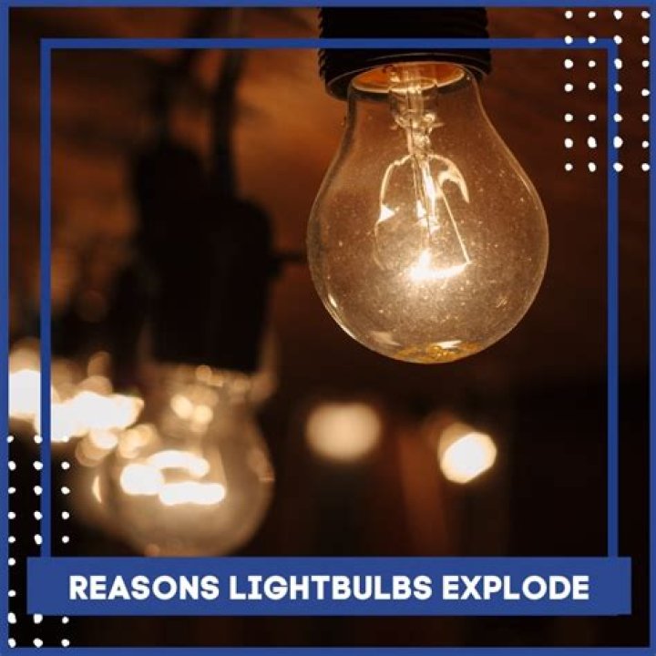 Can light bulbs explode if they get too hot?