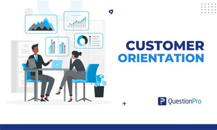 What is a customer orientation?