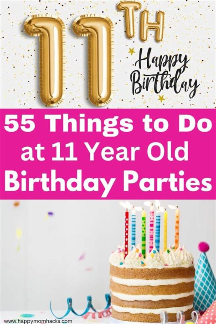 What should I do for my 11th birthday party?