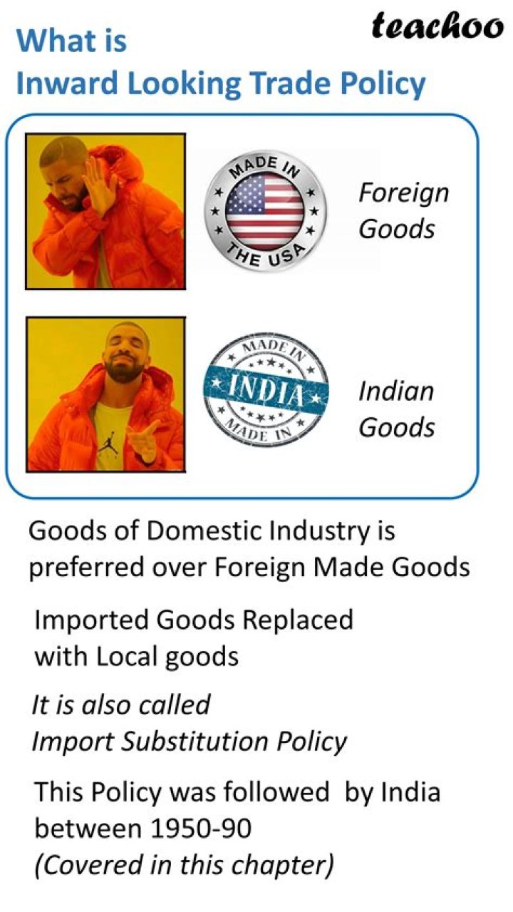 What was the aim of the inward looking trade policy?